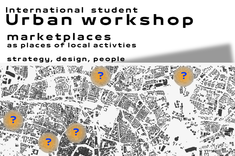 Plakat warsztatów urbanistycznych MARKETPLACES AS PLACES OF LOCAL ACTIVITIES – STRATEGY, DESIGN, PEOPLE